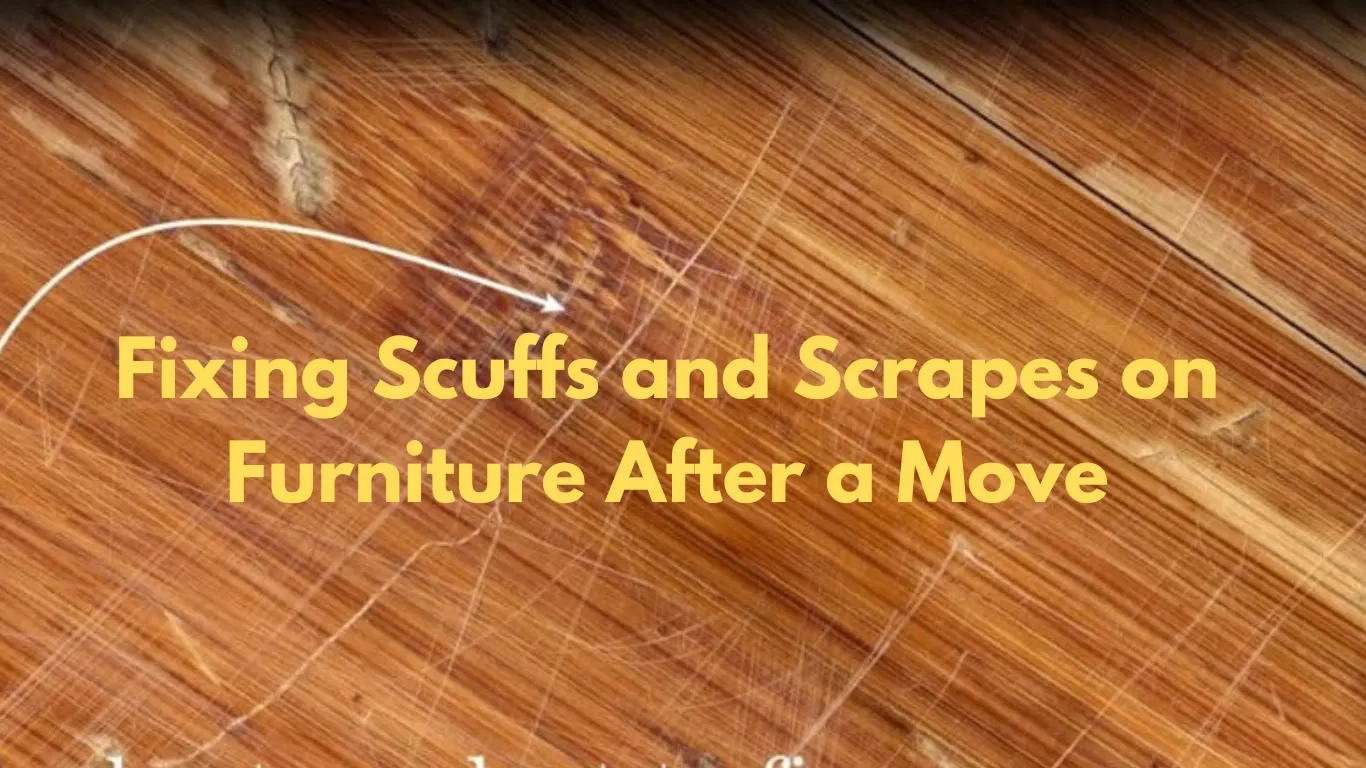 Dealing with Cosmetic Damage: An In-Depth Guide to Fixing Scuffs and Scrapes on Furniture After a Move